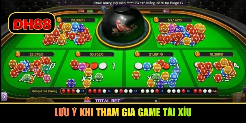 Lưu ý khi tham gia game tài xỉu