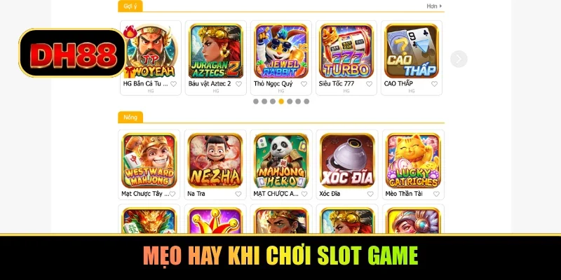 Mẹo hay khi chơi slot game