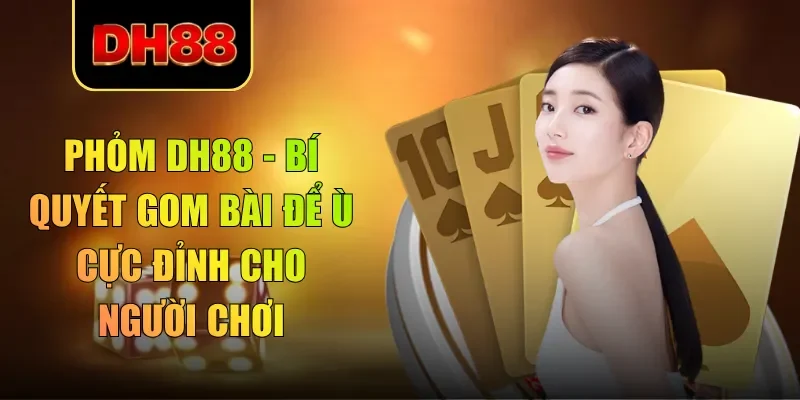 phỏm dh88