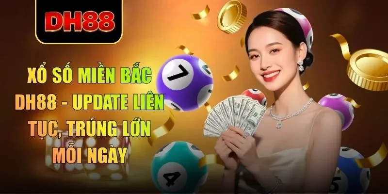 xổ số miền Bắc DH88