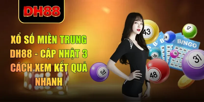 xổ số miền Trung DH88